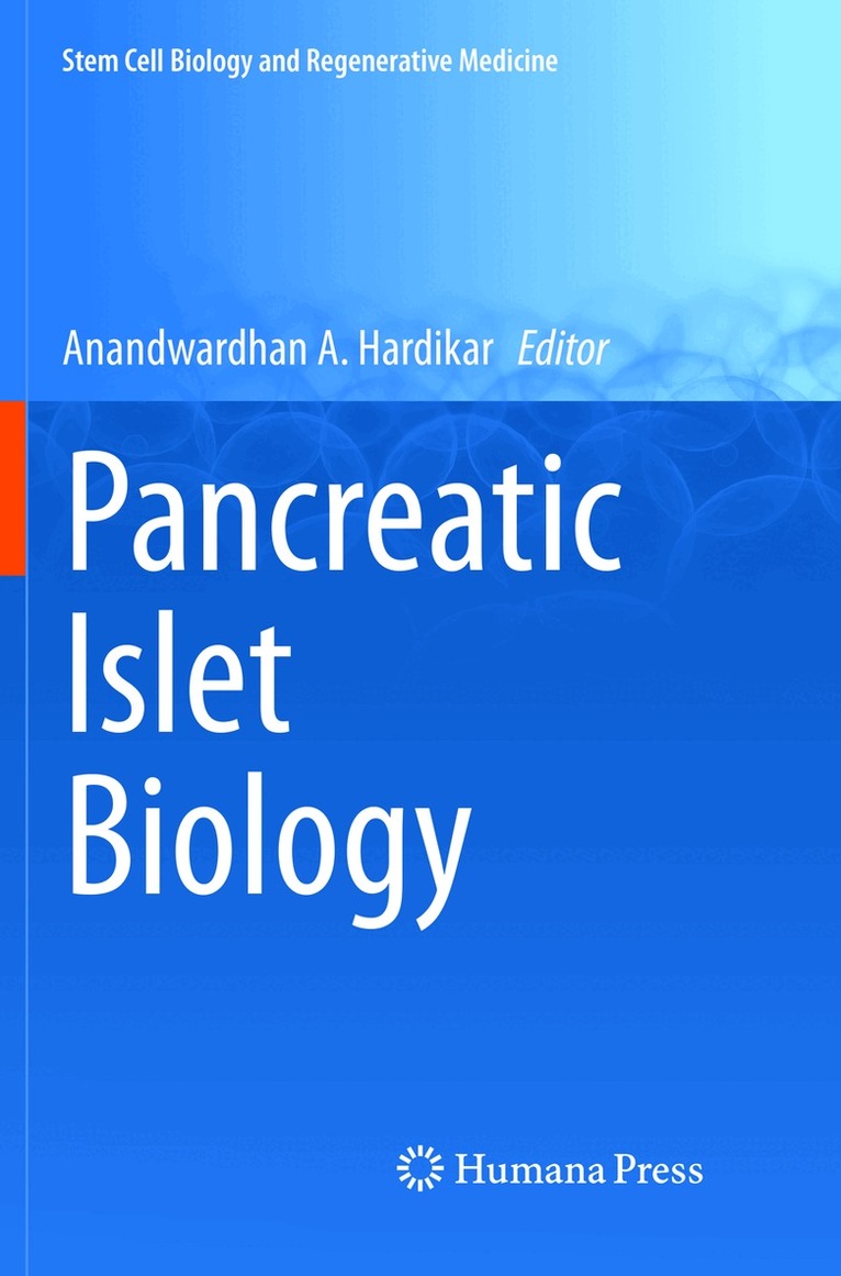 Anandwardhan A. Hardikar - Pancreatic Islet Biology, Häftad. Tillgänglighet: Lägg i varukorg
