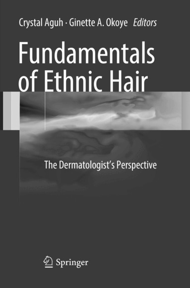 Fundamentals of Ethnic Hair by Crystal Aguh, Ginette A Okoye