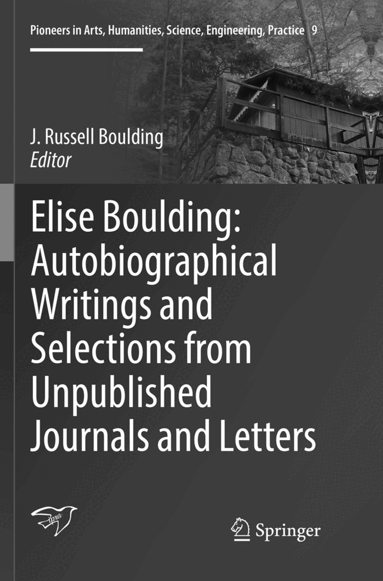 J Russell Boulding - Elise Boulding: Autobiographical Writings and Selections from Unpublished Journals and Letters, Häftad