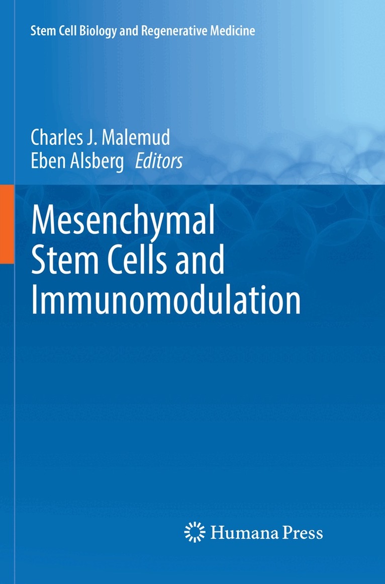 Charles J. Malemud, Eben Alsberg - Mesenchymal Stem Cells and Immunomodulation, Häftad. Tillgänglighet: Lägg i varukorg