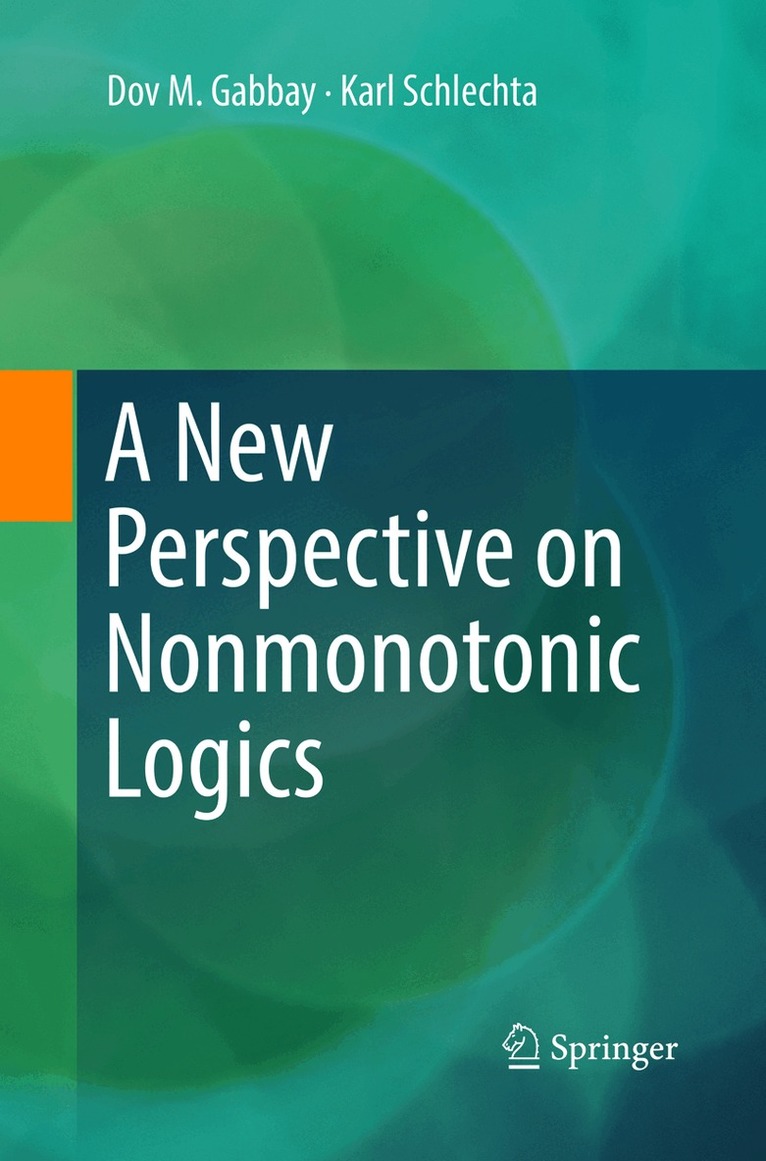 Dov M. Gabbay, Karl Schlechta - New Perspective on Nonmonotonic Logics, Häftad. Tillgänglighet: Lägg i varukorg