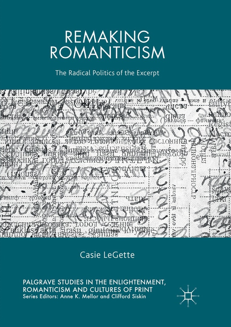 Casie LeGette - Remaking Romanticism, Häftad. Tillgänglighet: Lägg i varukorg