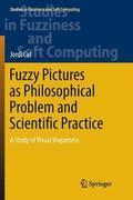 Fuzzy Pictures as Philosophical Problem and Scientific Practice