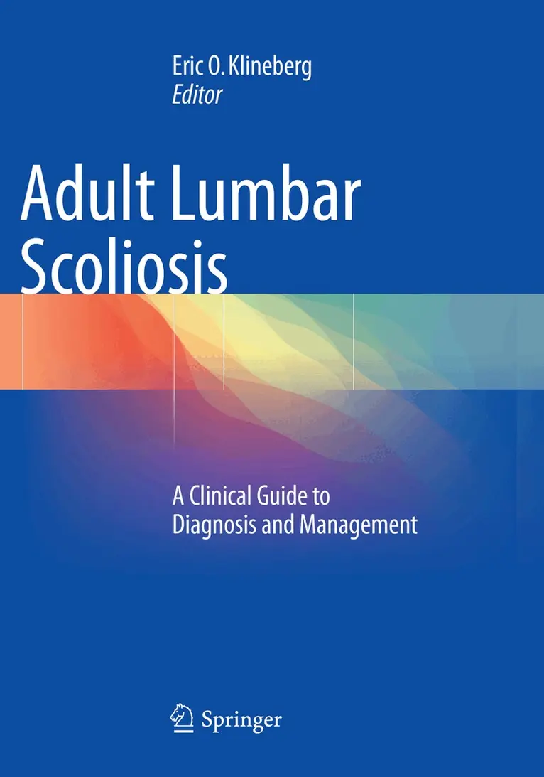 Eric O. Klineberg - Adult Lumbar Scoliosis, Häftad. Tillgänglighet: Lägg i varukorg