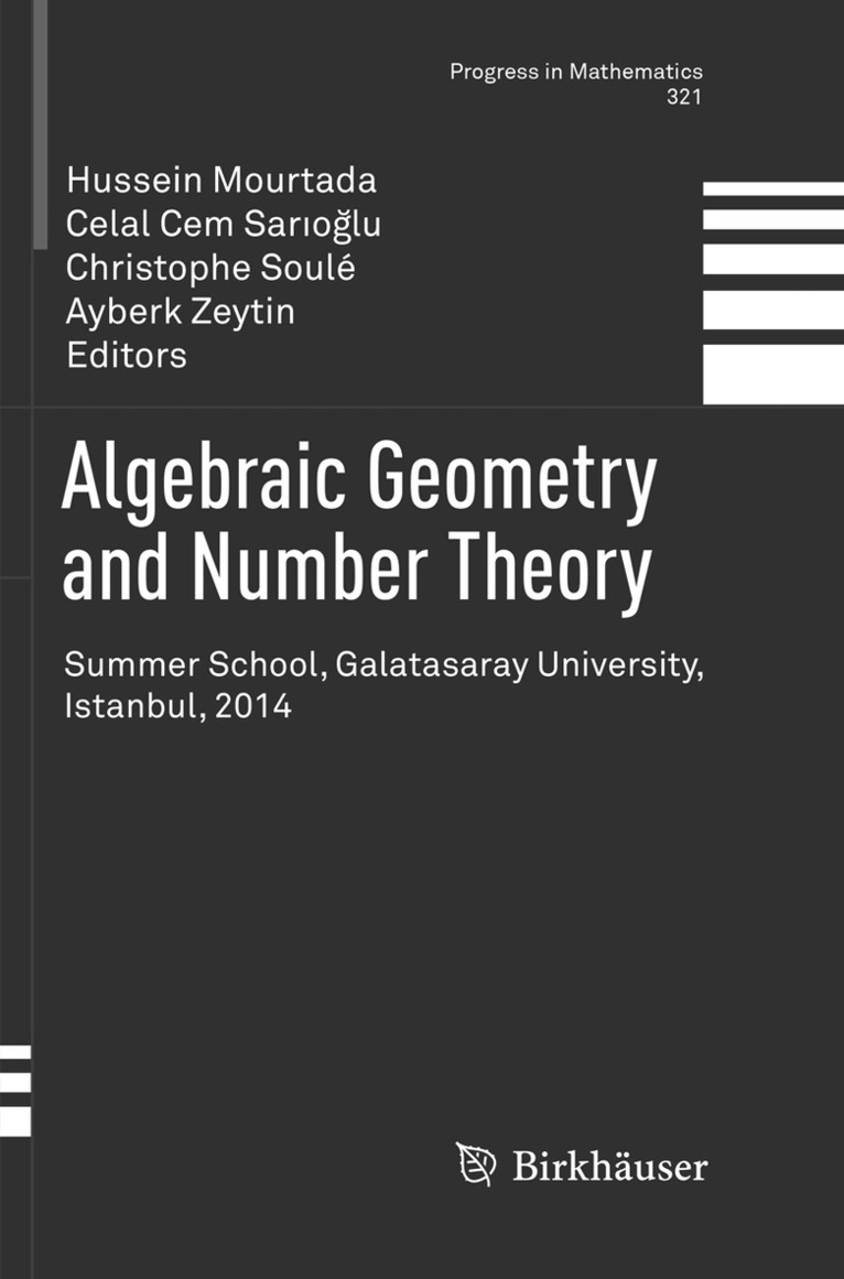 Hussein Mourtada, Celal Cem Sarıoğlu, Christophe Soulé, Ayberk Zeytin - Algebraic Geometry and Number Theory, Häftad