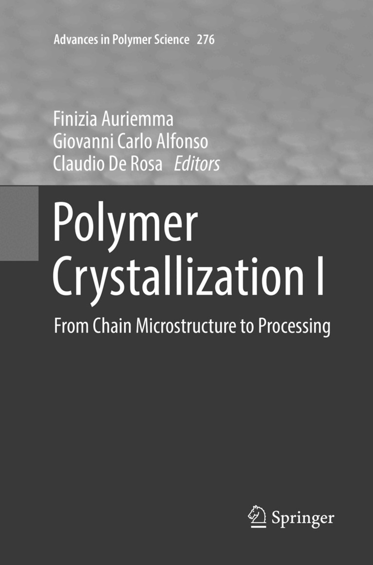 Finizia Auriemma, Giovanni Carlo Alfonso, Claudio De Rosa - Polymer Crystallization I, Häftad