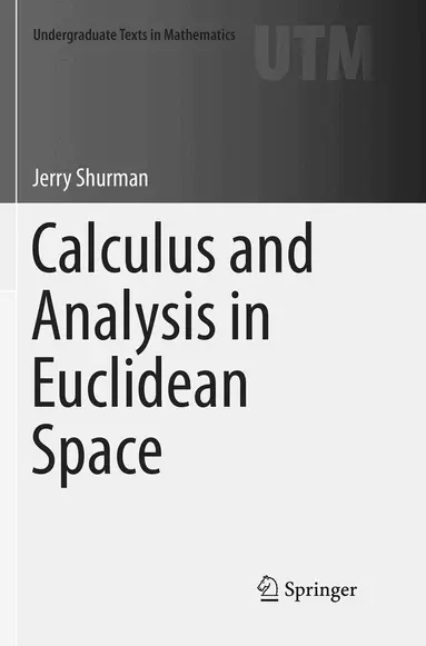 Calculus and Analysis in Euclidean Space