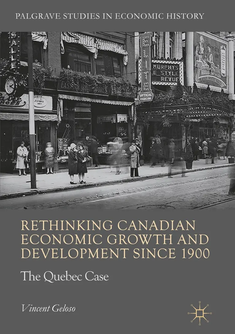Vincent Geloso - Rethinking Canadian Economic Growth and Development since 1900, Häftad. Tillgänglighet: Lägg i varukorg