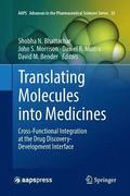 Translating Molecules into Medicines
