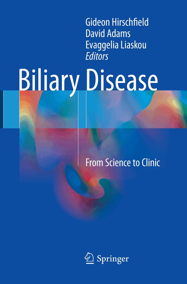 Gideon Hirschfield, David Adams, Evaggelia Liaskou - Biliary Disease, Häftad. Tillgänglighet: Lägg i varukorg