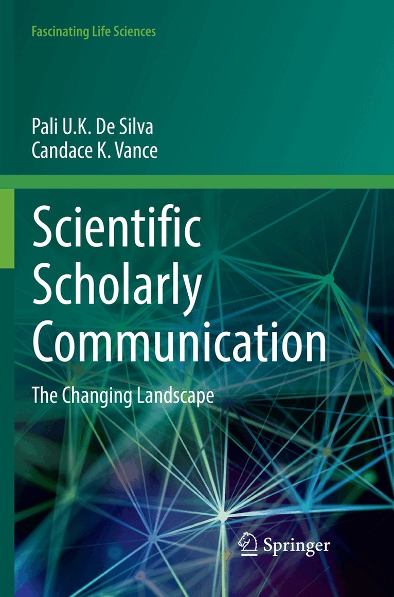 Pali U. K. De Silva, Candace K. Vance - Scientific Scholarly Communication, Häftad. Tillgänglighet: Lägg i varukorg