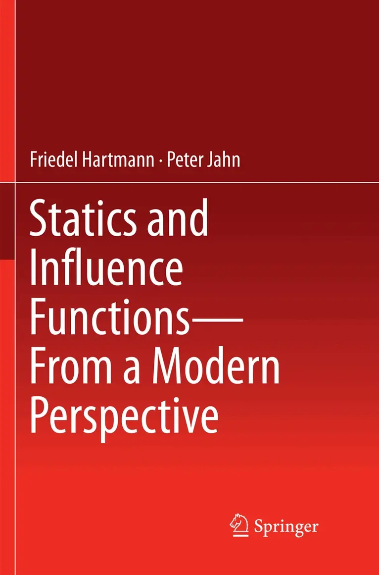 Friedel Hartmann, Peter Jahn - Statics and Influence Functions - from a Modern Perspective, Häftad. Tillgänglighet: Lägg i varukorg