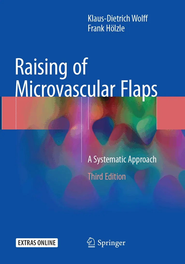 Klaus-Dietrich Wolff, Frank Hölzle - Raising of Microvascular Flaps, Häftad. Tillgänglighet: Lägg i varukorg