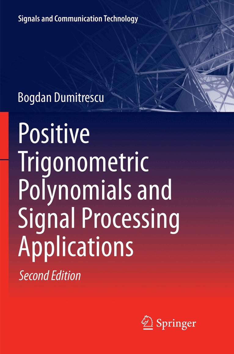 Bogdan Dumitrescu - Positive Trigonometric Polynomials and Signal Processing Applications, Häftad. Tillgänglighet: Lägg i varukorg
