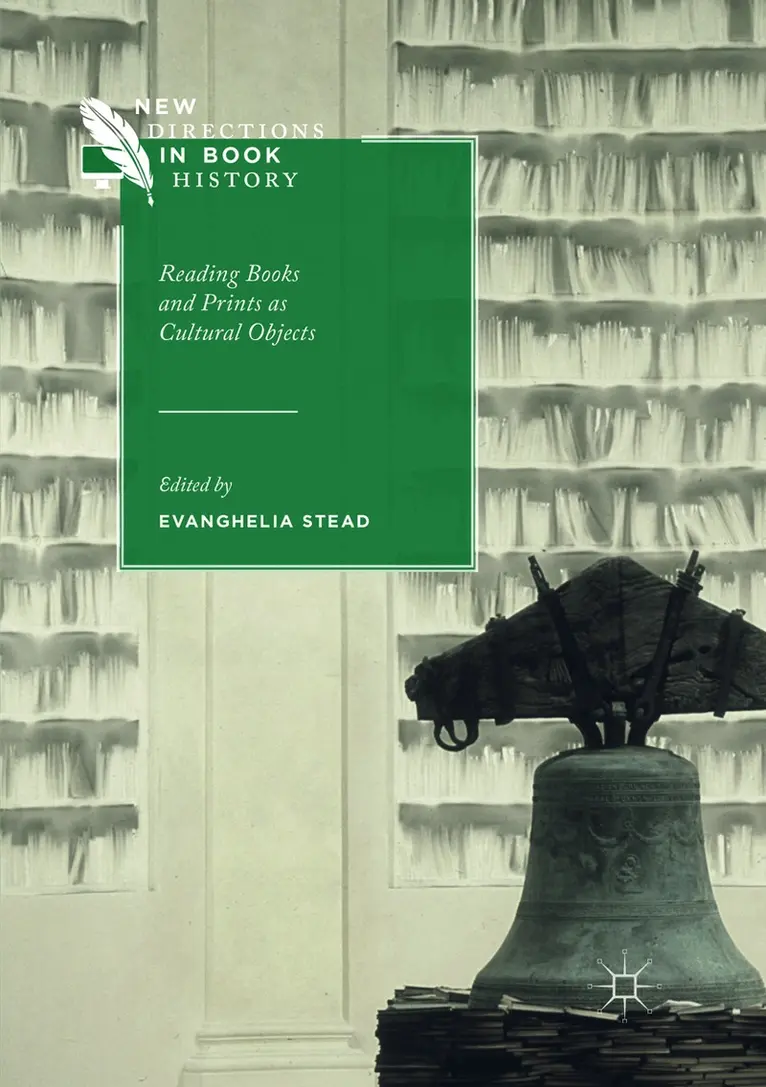 Evanghelia Stead - Reading Books and Prints as Cultural Objects, Häftad. Tillgänglighet: Lägg i varukorg