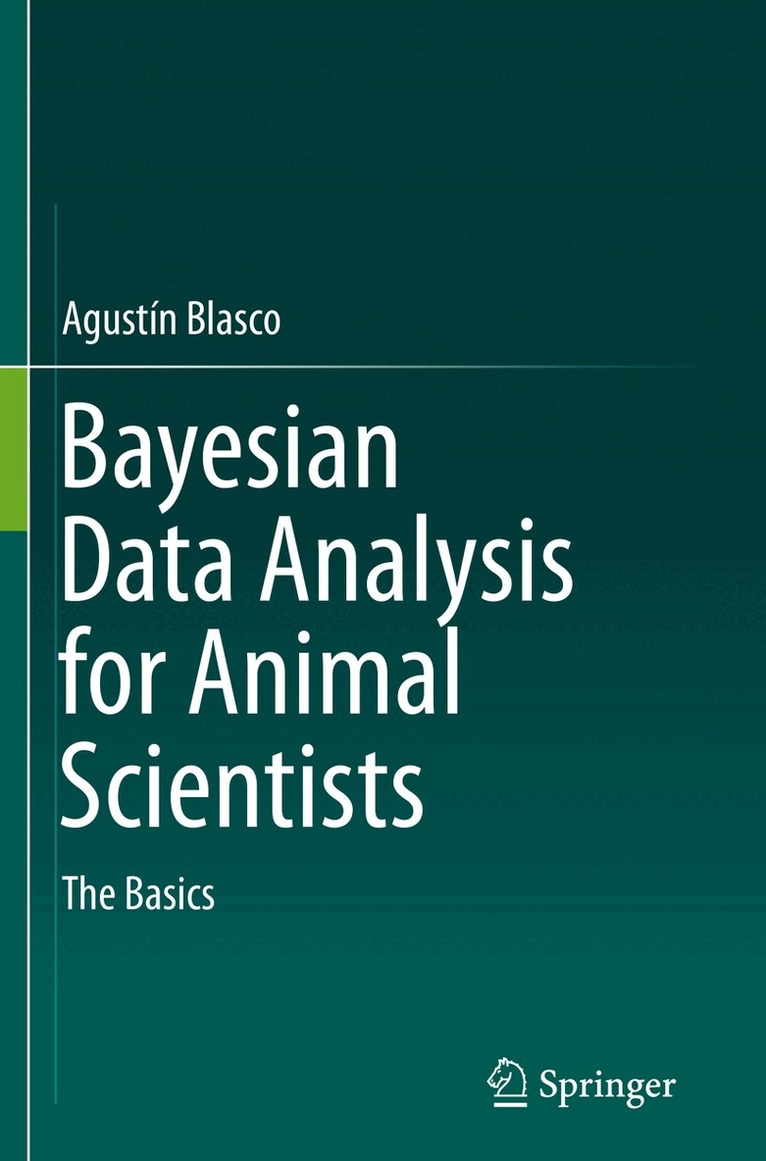 Agustín Blasco - Bayesian Data Analysis for Animal Scientists, Häftad