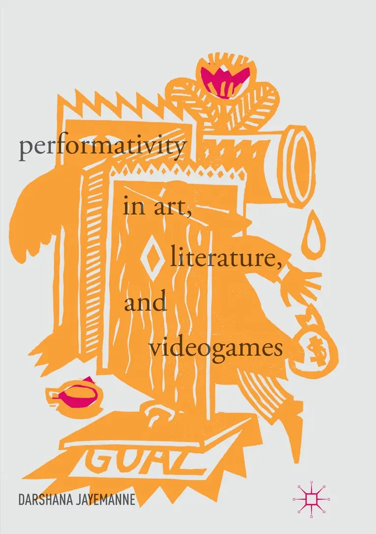 Darshana Jayemanne - Performativity in Art, Literature, and Videogames, Häftad. Tillgänglighet: Lägg i varukorg