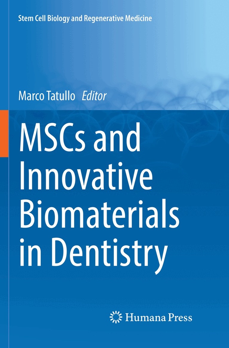 Marco Tatullo - MSCs and Innovative Biomaterials in Dentistry, Häftad. Tillgänglighet: Lägg i varukorg