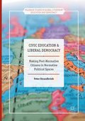 Civic Education and Liberal Democracy