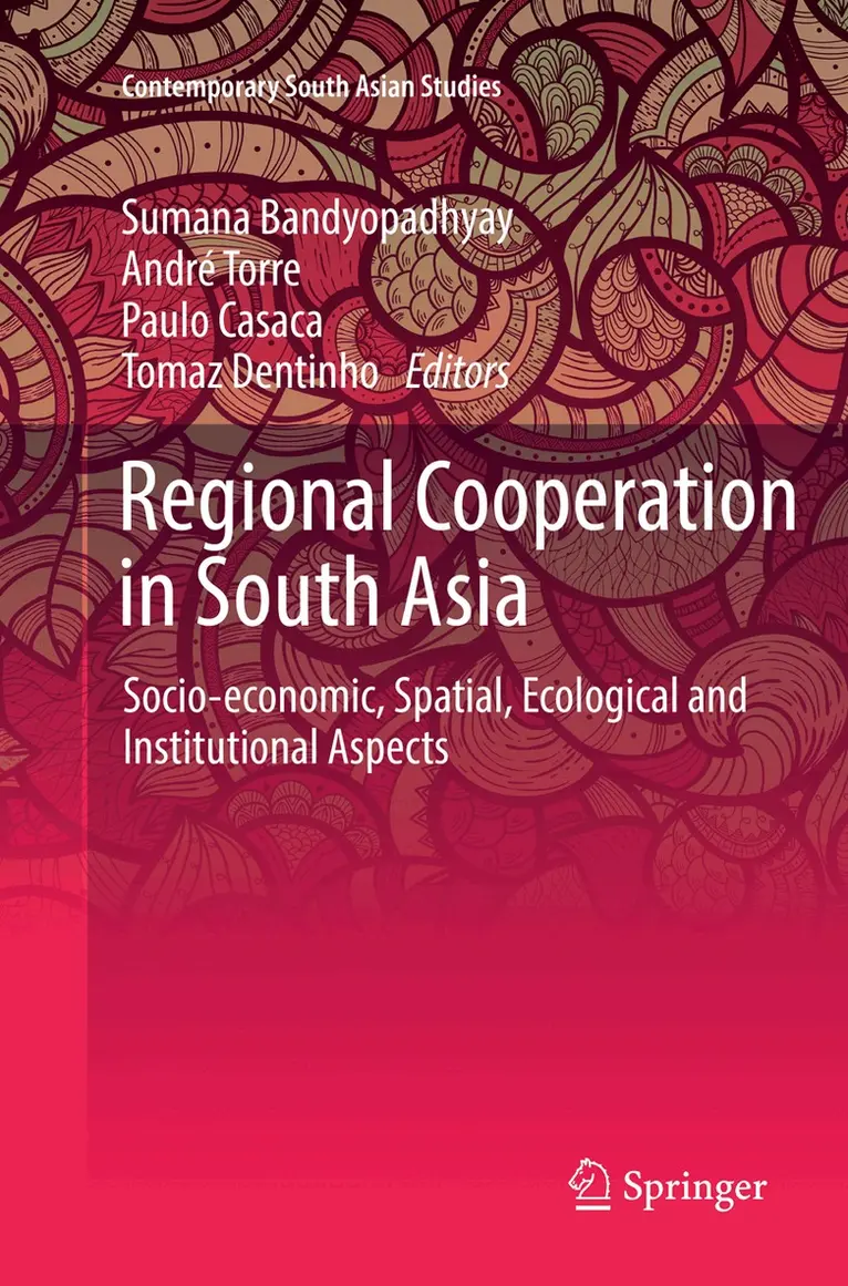 Sumana Bandyopadhyay, André Torre, Paulo Casaca, Tomaz Dentinho - Regional Cooperation in South Asia, Häftad. Tillgänglighet: Lägg i varukorg