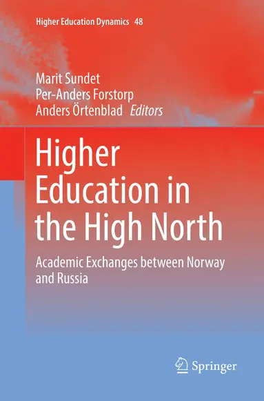 Marit Sundet, Per-Anders Forstorp, Anders Örtenblad - Higher Education in the High North, Häftad
