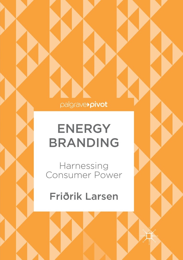 Friðrik Larsen - Energy Branding, Häftad. Tillgänglighet: Lägg i varukorg