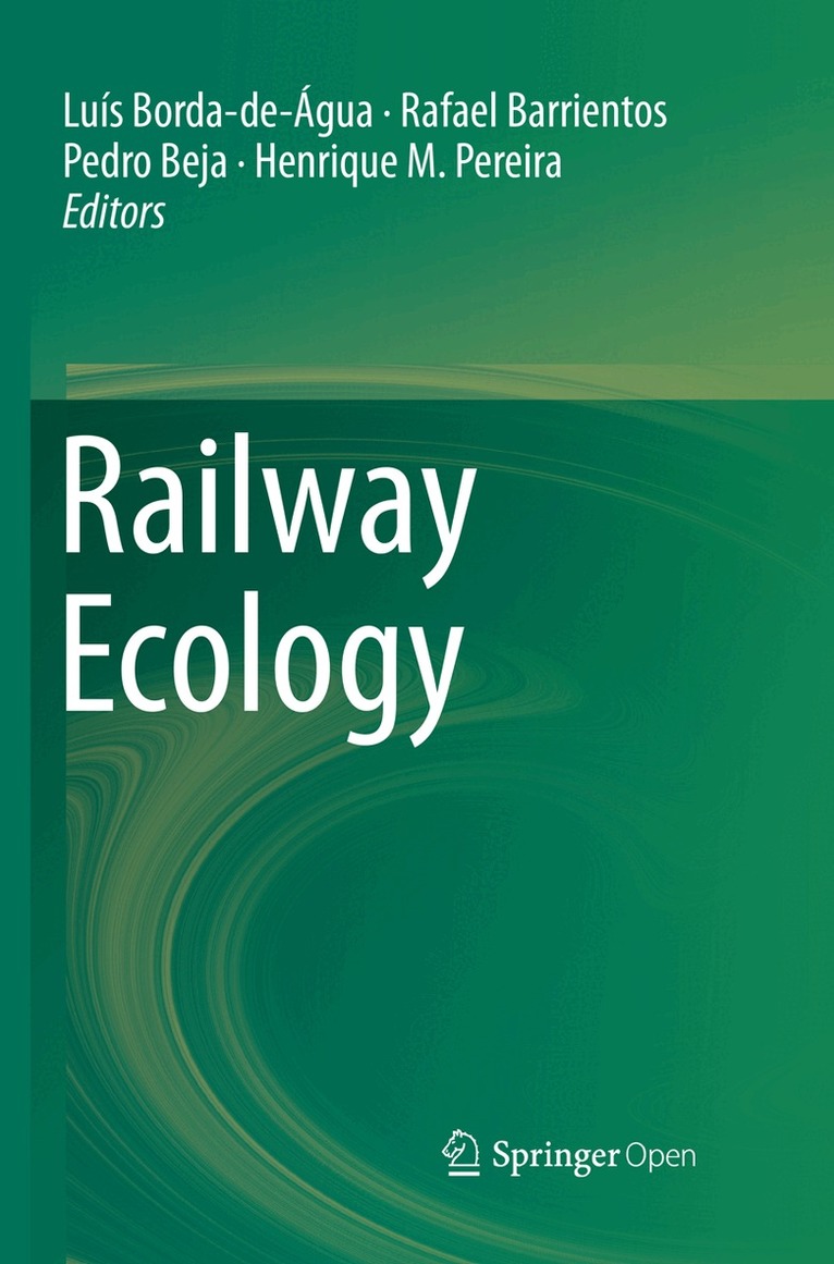 Luís Borda-de-Água, Rafael Barrientos, Pedro Beja, Henrique Miguel Pereira - Railway Ecology, Häftad. Tillgänglighet: Lägg i varukorg