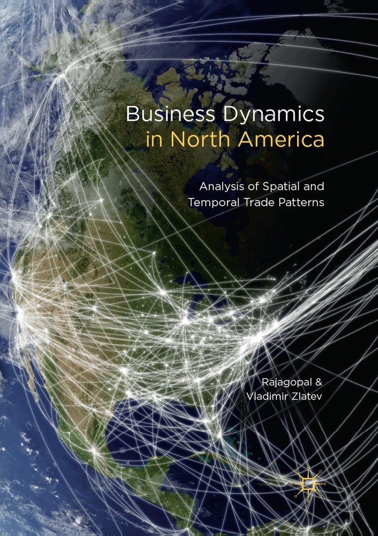 Rajagopal, Vladimir Zlatev - Business Dynamics in North America, Häftad