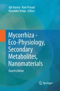 Mycorrhiza - Eco-Physiology, Secondary Metabolites, Nanomaterials