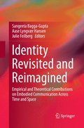 Identity Revisited and Reimagined