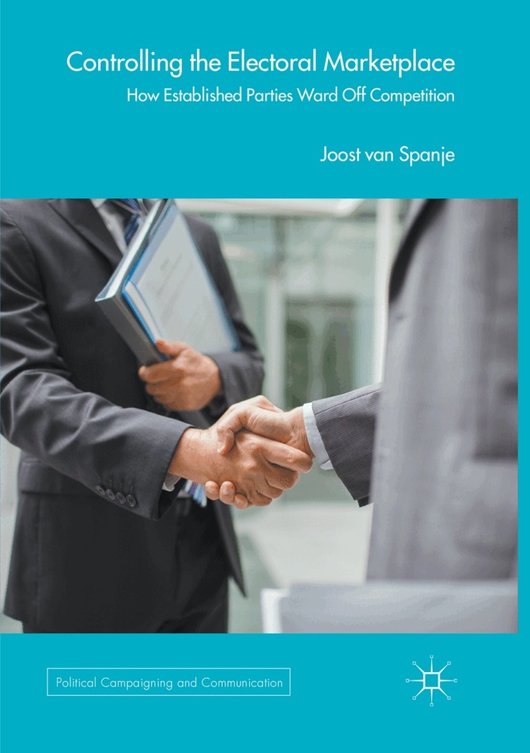 Joost van Spanje - Controlling the Electoral Marketplace, Häftad. Tillgänglighet: Lägg i varukorg
