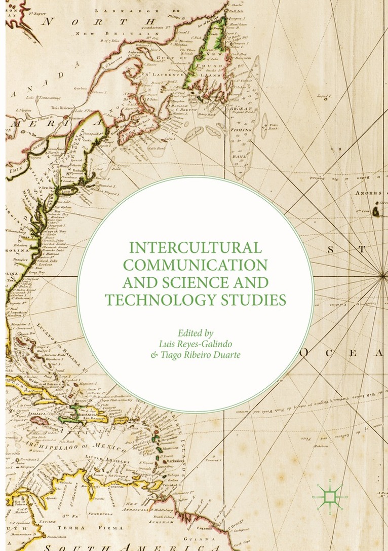 Luis Reyes-Galindo, Tiago Ribeiro Duarte - Intercultural Communication and Science and Technology Studies, Häftad