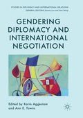 Gendering Diplomacy and International Negotiation