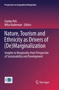 Nature, Tourism and Ethnicity as Drivers of (De)Marginalization