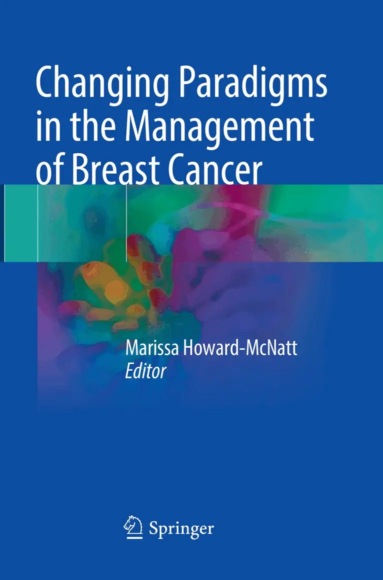 Marissa Howard-McNatt - Changing Paradigms in the Management of Breast Cancer, Häftad. Tillgänglighet: Lägg i varukorg
