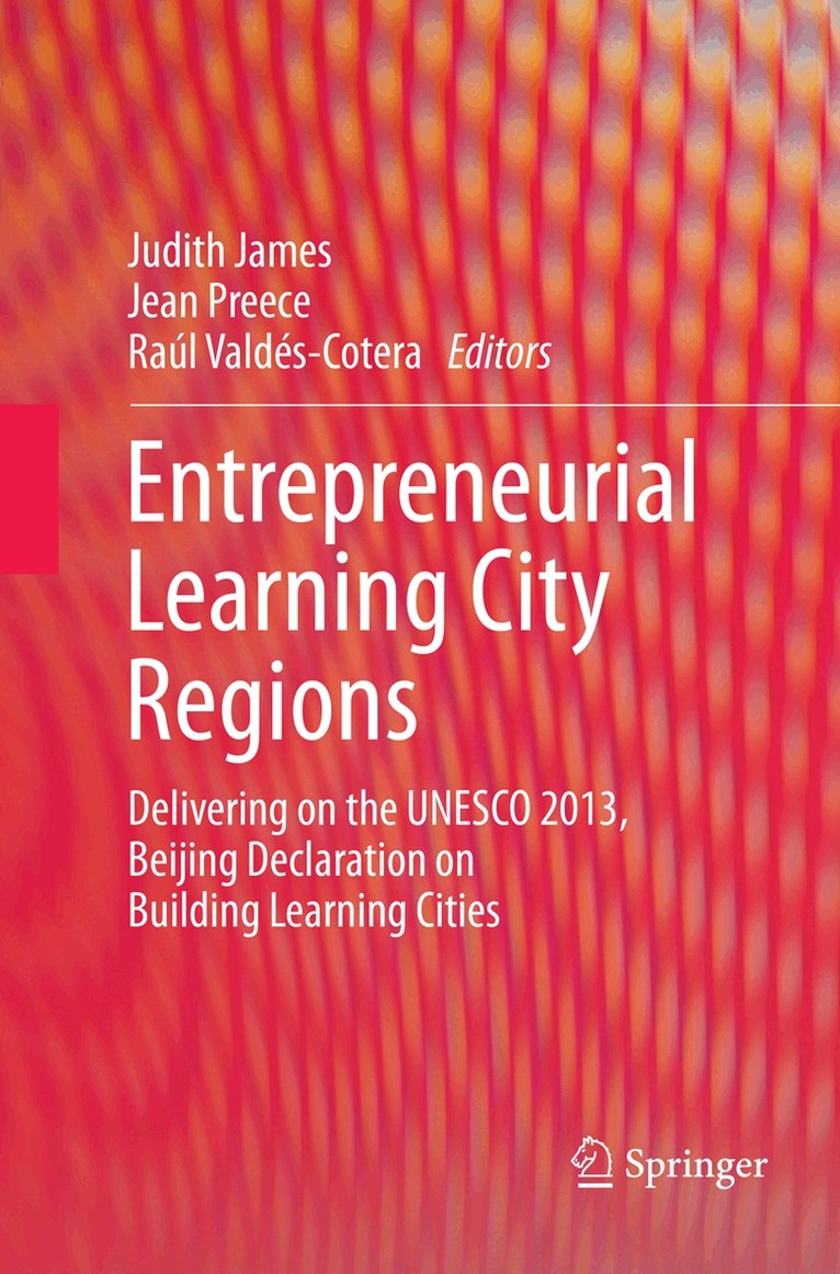 Judith James, Jean Preece, Raúl Valdés-Cotera - Entrepreneurial Learning City Regions, Häftad