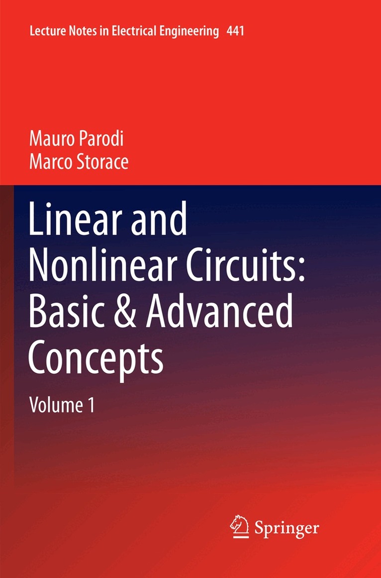 Mauro Parodi, Marco Storace - Linear and Nonlinear Circuits: Basic & Advanced Concepts, Häftad