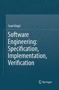 Software Engineering: Specification, Implementation, Verification