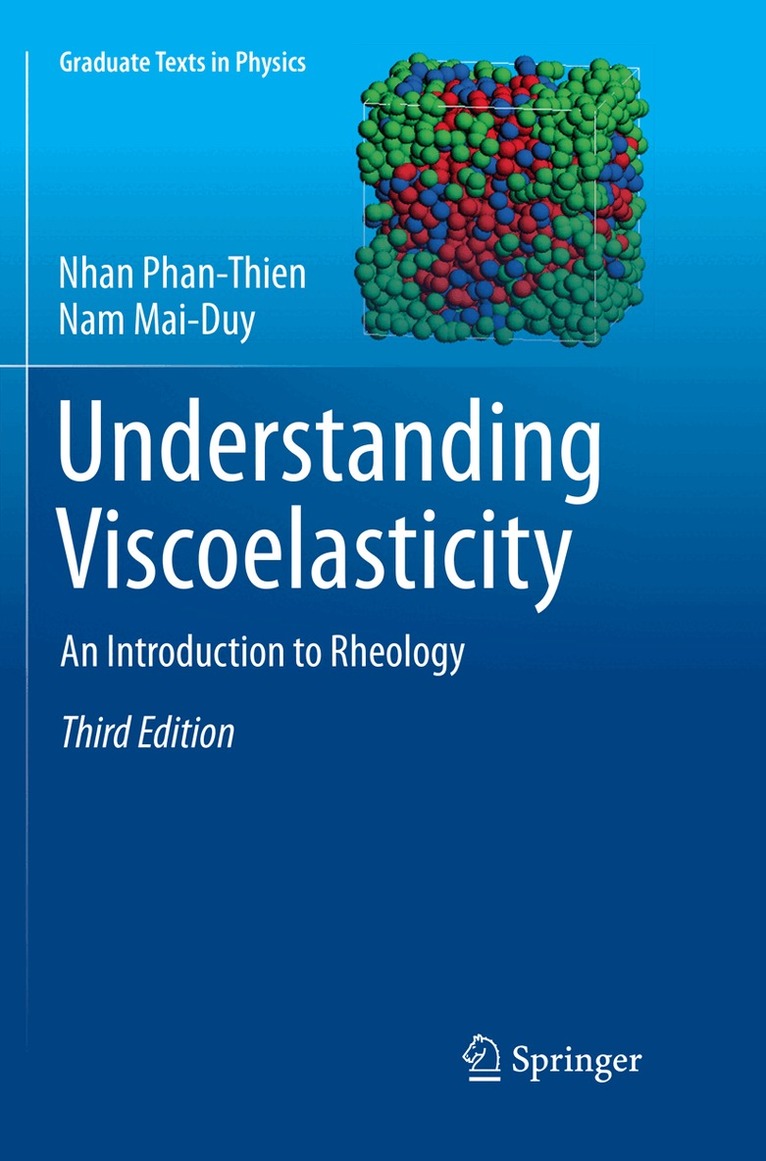 Nhan Phan-Thien, Nam Mai-Duy - Understanding Viscoelasticity, Häftad