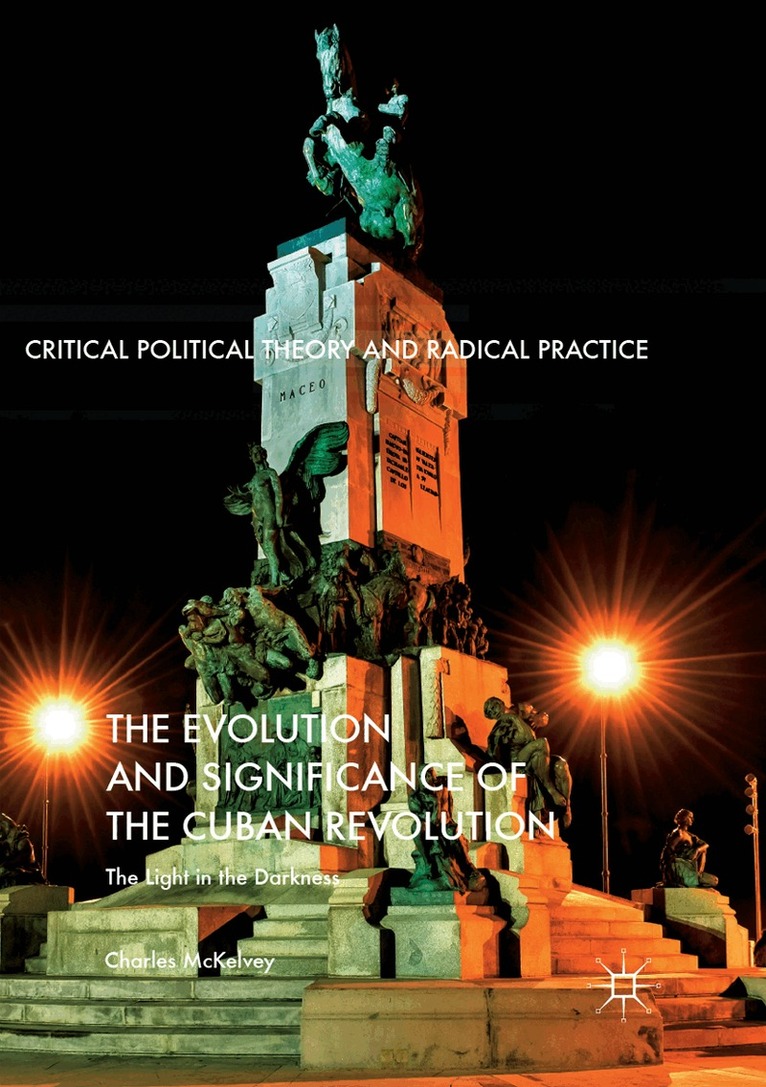 Charles McKelvey - Evolution and Significance of the Cuban Revolution, Häftad