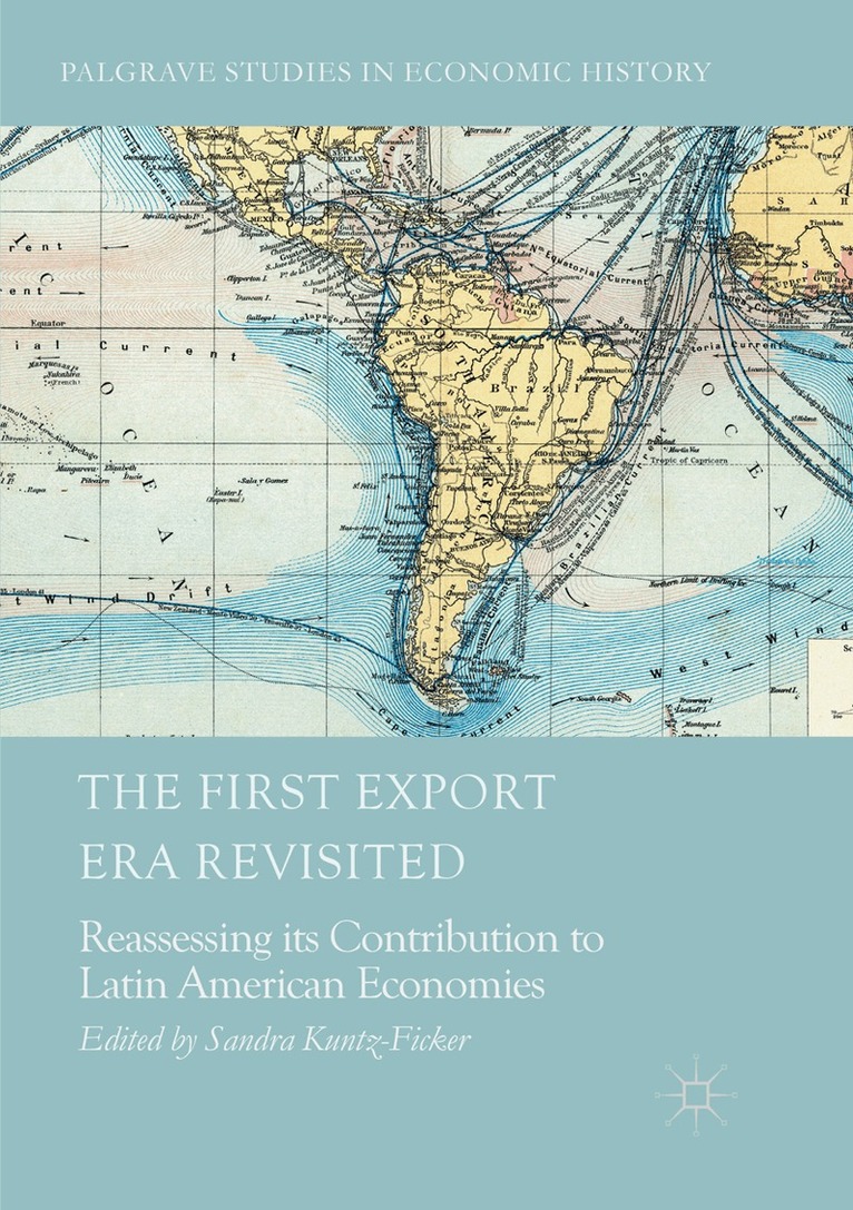 Sandra Kuntz-Ficker - First Export Era Revisited, Häftad. Tillgänglighet: Lägg i varukorg