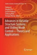 Advances in Variable Structure Systems and Sliding Mode ControlTheory and Applications