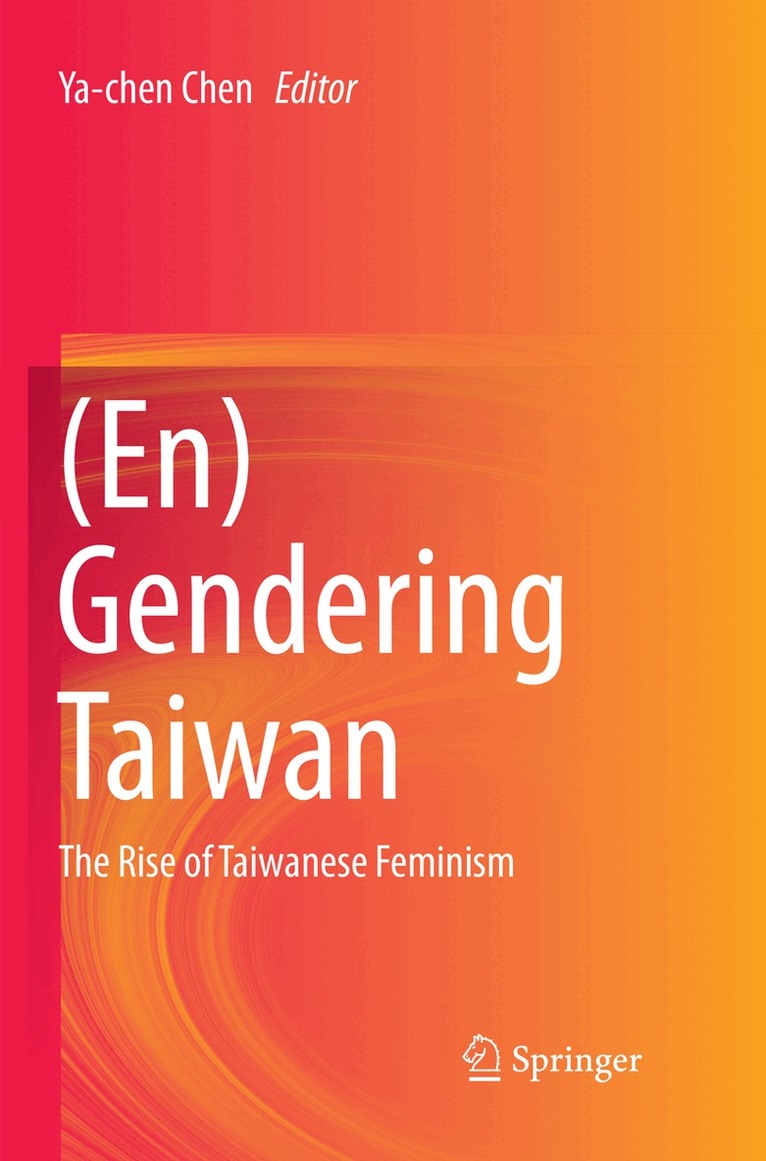 Ya-chen Chen - (En)Gendering Taiwan, Häftad