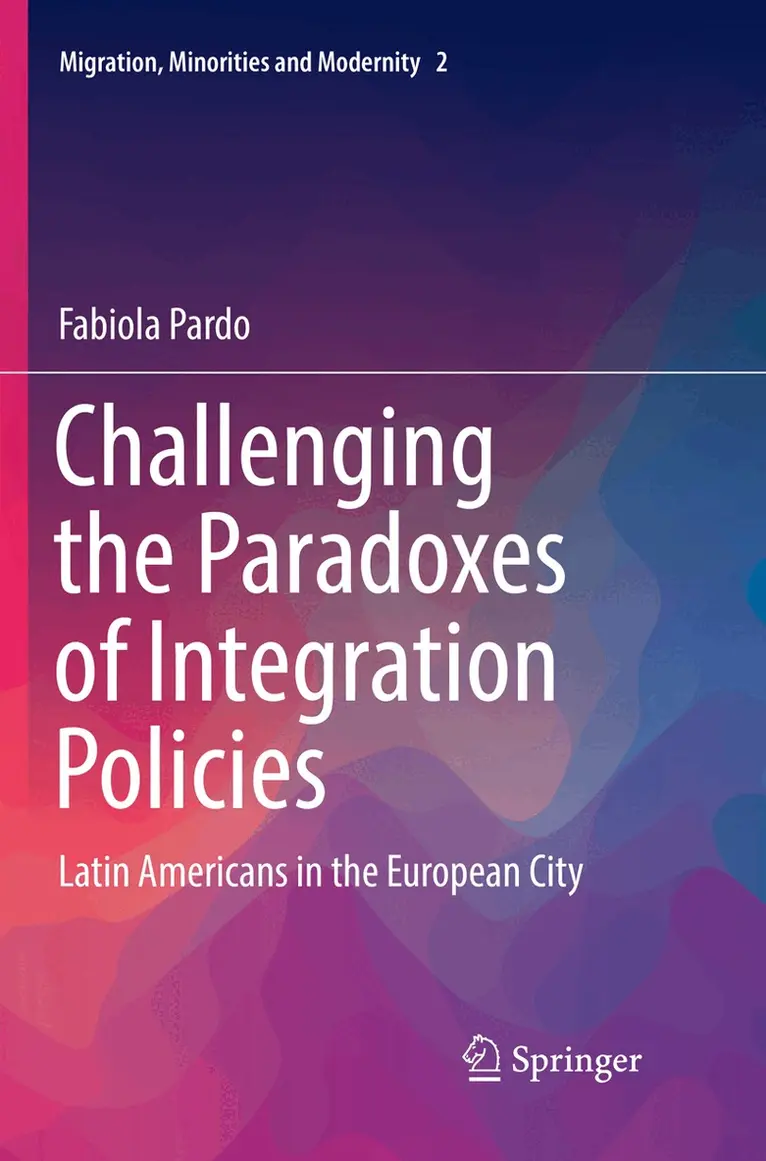 Fabiola Pardo - Challenging the Paradoxes of Integration Policies, Häftad. Tillgänglighet: Lägg i varukorg