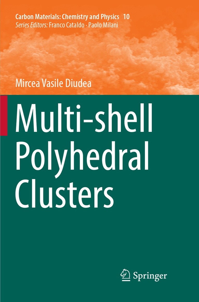 Mircea Vasile Diudea - Multi-shell Polyhedral Clusters, Häftad