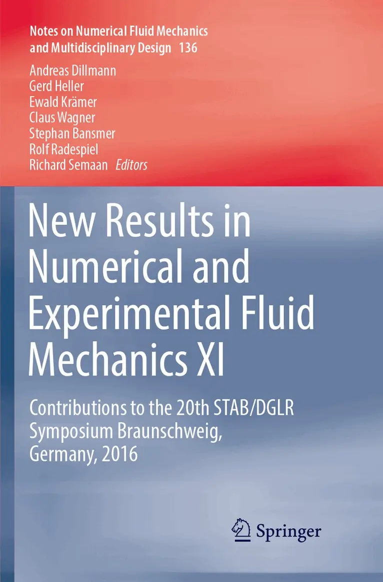 Andreas Dillmann, Gerd Heller, Ewald Krämer, Claus Wagner, Stephan Bansmer, Rolf Radespiel, Richard Semaan - New Results in Numerical and Experimental Fluid Mechanics XI, Häftad. Tillgänglighet: Lägg i varukorg