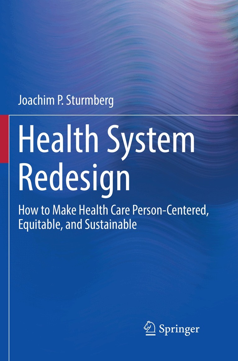 Joachim P. Sturmberg - Health System Redesign, Häftad. Tillgänglighet: Lägg i varukorg