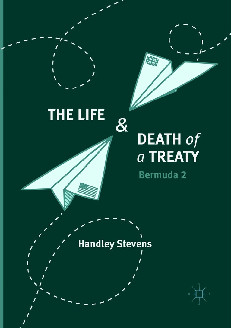 Handley Stevens - Life and Death of a Treaty, Häftad