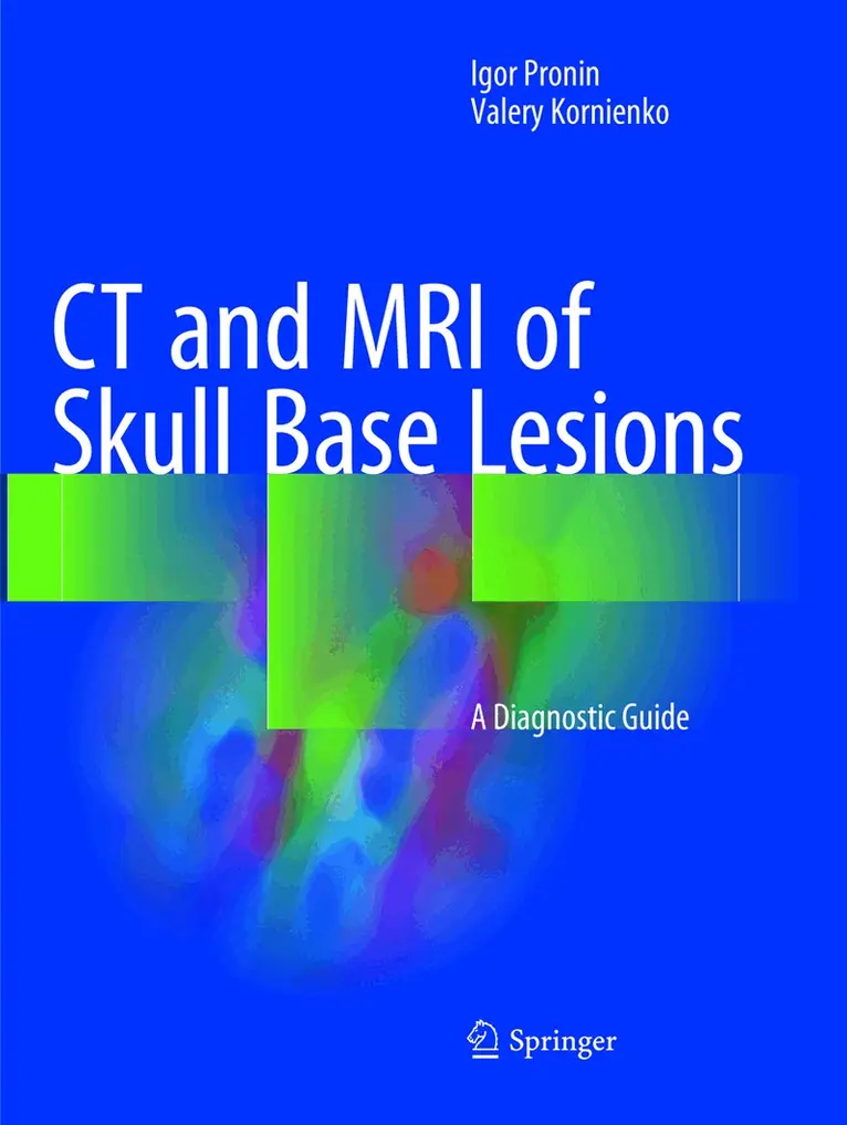 Igor Pronin, Valery Kornienko - CT and MRI of Skull Base Lesions, Häftad. Tillgänglighet: Lägg i varukorg