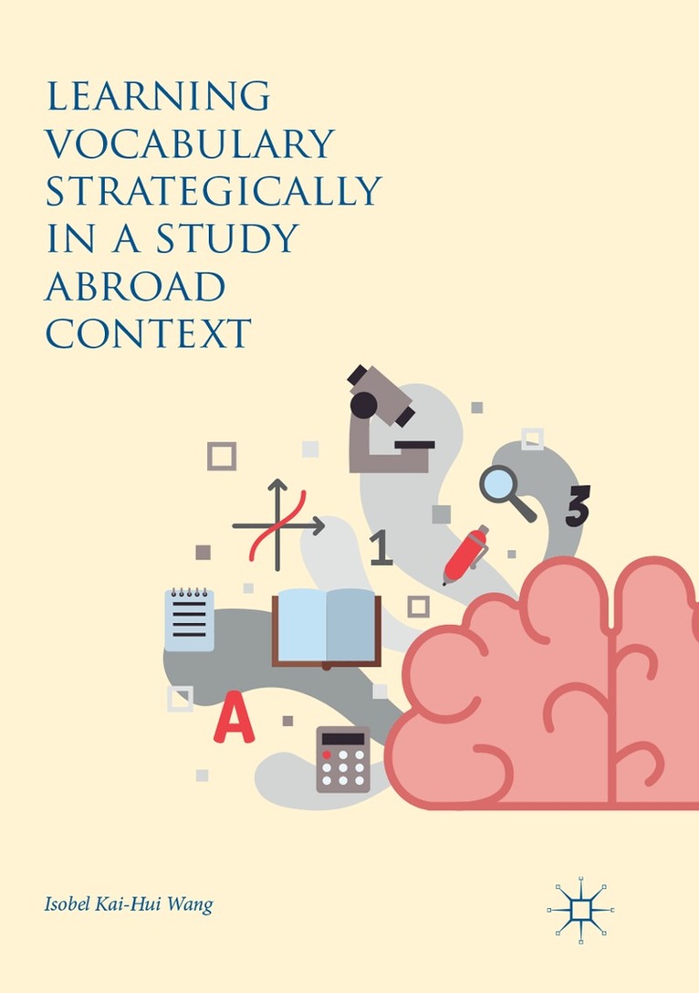 Isobel Kai-Hui Wang - Learning Vocabulary Strategically in a Study Abroad Context, Häftad. Tillgänglighet: Lägg i varukorg